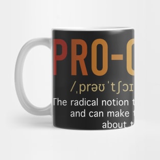 Pro Choice Definition Feminist Women's Rights Mug